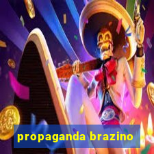 propaganda brazino